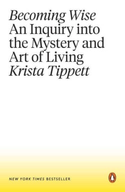 Becoming Wise - Krista Tippett