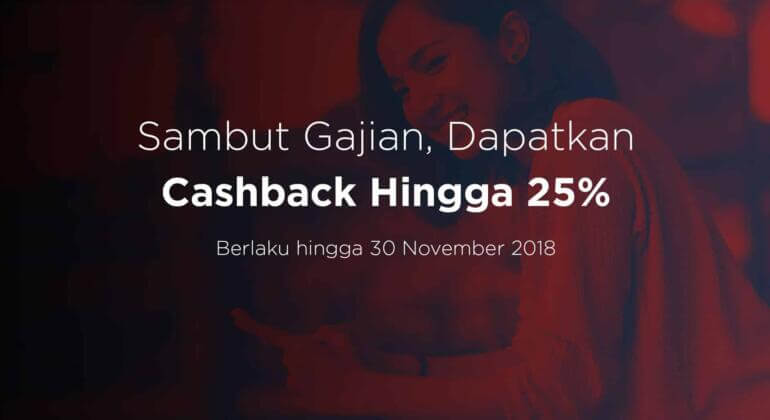 #SelamatkanGajian dengan Promo Cashback 26-30 November 2018