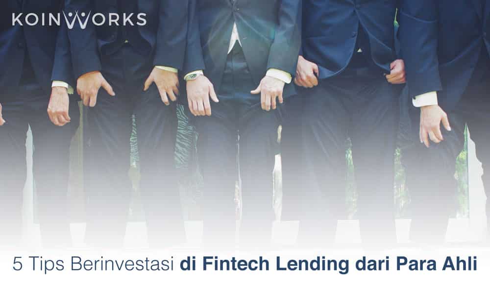 5 Tips Mendanai Di Fintech Lending Dari Para Ahli